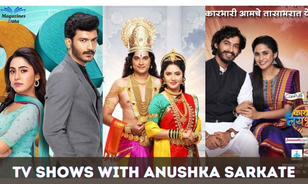 TV Shows With Anushka Sarkate