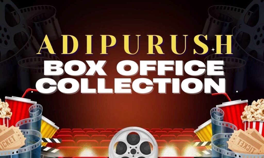 Adipurush Box Office Collection