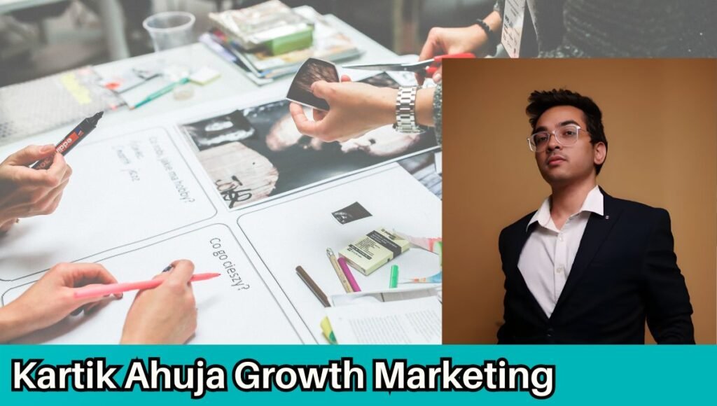 Kartik Ahuja Growth Marketing Strategy and SEO Guide 2026