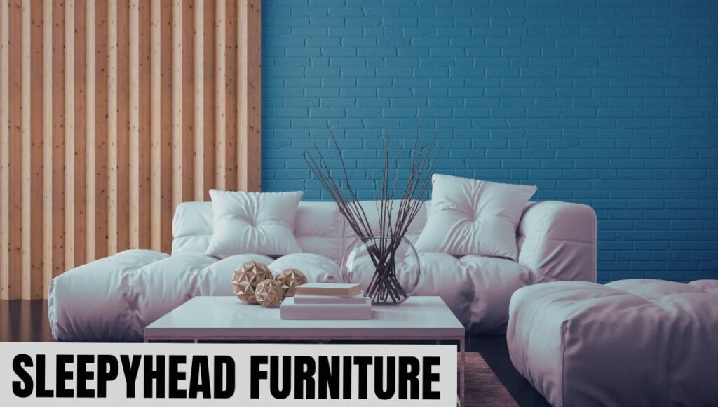 Sleepyhead furniture