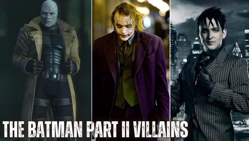 The Batman Part II Villains