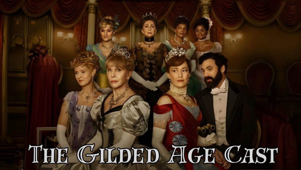 The Gilded Age Cast