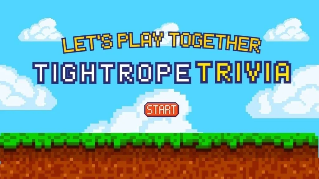 Tightrope Trivia